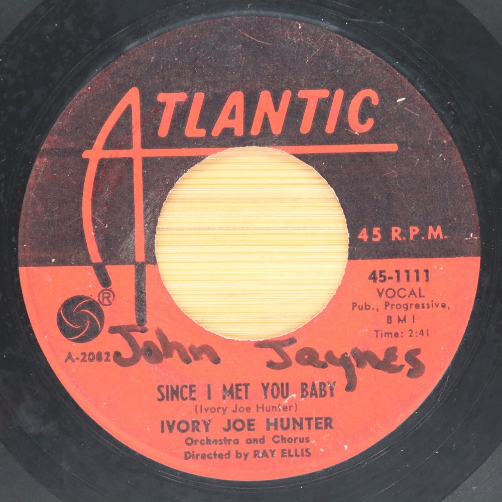 IVORY JOE HUNTER - SINCE I MET YOU BABY / YOU CAN'T STOP THIS ROCKING - SOUL 45
